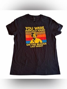 You Were Awfully Hard on the Beaver T-shirt Size Medium Women’s Retro Sitcom Tee